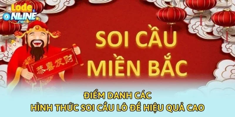 Điểm danh các hình thức soi cầu lô đề hiệu quả cao